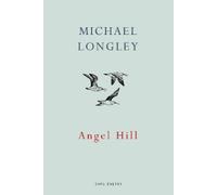 Michael Longley Angel Hill (Tascabile)