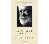Michael Longley Collected Poems (Tascabile)