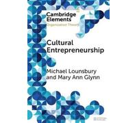 Michael Lounsbury Mary Ann Glynn Cultural Entrepreneurship (Tascabile)