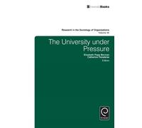 Michael Lounsbury The University under Pressure (Copertina rigida)