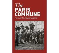 Michael Lowy Penelope Duggan Daniel Bensaid The Paris Commune (Tascabile)
