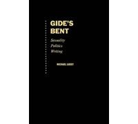 Michael Lucey Gide's Bent (Copertina rigida) Ideologies of Desire