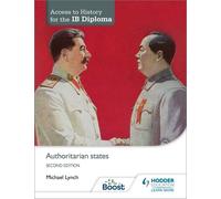 Michael Lynch Access to History for the IB Diploma: Authoritarian st (Tascabile)