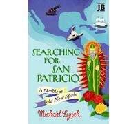 Michael Lynch Searching for San Patricio (Tascabile)