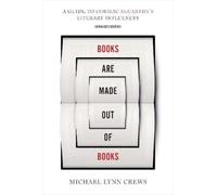 Michael Lynn Crews Books Are Made Out of Books (Copertina rigida)