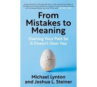 Michael Lynton Joshua Steiner From Mistakes to Meaning (Copertina rigida)