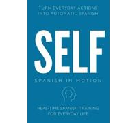 Michael M Anderson Self (Tascabile) Spanish in Motion