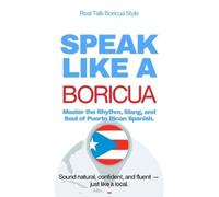 Michael M Anderson Speak Like a Boricua (Tascabile) Speak Like a Boricua
