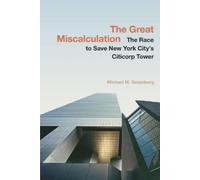 Michael M. Greenburg The Great Miscalculation (Copertina rigida)