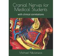 Michael M Nikoletseas Cranial Nerves for Medical Students (Tascabile)