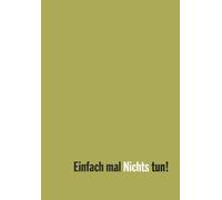 Michael M Pannwitz Marvin Weisbord Sandra Jano Einfach mal Nichts tu (Tascabile)