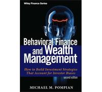 Michael M. Pompian Behavioral Finance and Wealth Management (Copertina rigida)