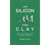 Michael M Rosen Like Silicon from Clay (Copertina rigida)