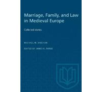 Michael M. Sheehan Marriage, Family, and Law in Medieval Europe (Tascabile)