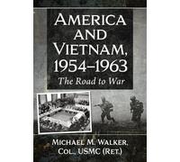 Michael M. Walker America and Vietnam, 1954-1963 (Tascabile)
