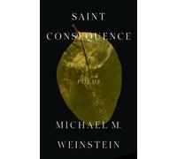 Michael M Weinstein Saint Consequence (Tascabile)