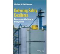 Michael M. Williamsen Delivering Safety Excellence (Copertina rigida)
