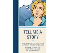 Michael MacBride Christopher B. Field Anthony Tate F Tell Me a Story (Tascabile)