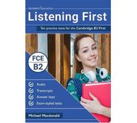 Michael Macdona Listening First: Ten practice tests for the Cambridg (Tascabile)