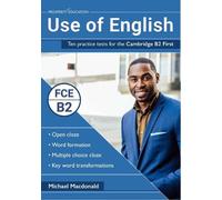 Michael Macdona Use of English: Ten practice tests for the Cambridge (Tascabile)