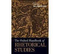 Michael MacDonald The Oxford Handbook of Rhetorical Studies (Tascabile)