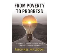 Michael Magoon From Poverty to Progress (Tascabile) From Poverty to Progress