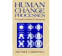 Michael Mahoney Human Change Process (Copertina rigida)