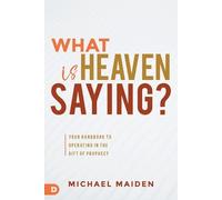 Michael Maiden What is Heaven Saying? (Tascabile)