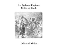 Michael Maier An Atalanta Fugiens Coloring Book (Tascabile)