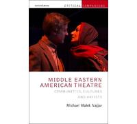 Michael Malek Najjar Middle Eastern American Theatre (Tascabile)