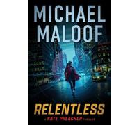 Michael Maloof Relentless (Tascabile) Kate Preacher Thriller