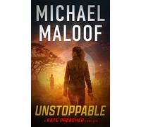 Michael Maloof Unstoppable (Copertina rigida) Kate Preacher Thriller