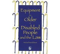 Michael Mandelsta Equipment for Older or Disabled People and the La (Tascabile)