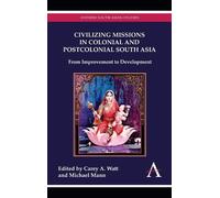 Michael Mann Civilizing Missions in Colonial and Postcolonial (Copertina rigida)