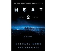 Michael Mann Heat 2 (Copertina rigida)