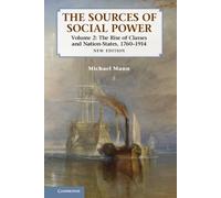 Michael Mann The Sources of Social Power: Volume 2, The Rise (Copertina rigida)