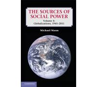 Michael Mann The Sources of Social Power: Volume 4, Globalizations, (Tascabile)