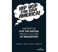 Michael “Manny Faces” Conforti Hip Hop Can Save America (Tascabile)
