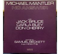 Michael Mantler - No Answer