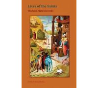 Michael Marcinkowski Lives of the Saints (Tascabile)