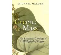 Michael Marder Green Mass (Copertina rigida)