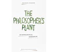 Michael Marder The Philosopher's Plant (Copertina rigida)