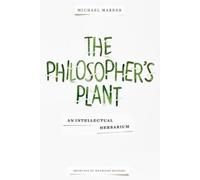Michael Marder The Philosopher's Plant (Tascabile)