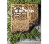 Michael Marder Vegetal Entwinements in Philosophy and Art (Copertina rigida)