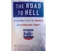 Michael Maren The Road to Hell (Tascabile)