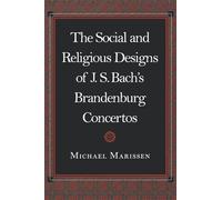 Michael Marisse The Social and Religious Designs of J. S. Bach's Bra (Tascabile)