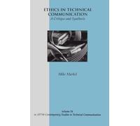 Michael Markel Ethics in Technical Communication (Copertina rigida)