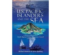 Michael Markrich Sylvia Spalding U.S. Pacific Islanders and the Sea (Tascabile)