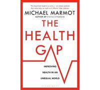 Michael Marmot The Health Gap (Tascabile)