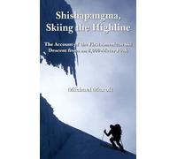 Michael Marolt Shishapangma, Skiing the Highline (Copertina rigida)